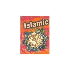  Islamic Art & Culture (World Art & Culture) (9781410921178 