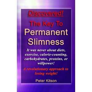  The Key to Permanent Slimness (9780955296703) Peter 