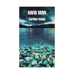  Caribou Island (9789876581066) David Vann Books