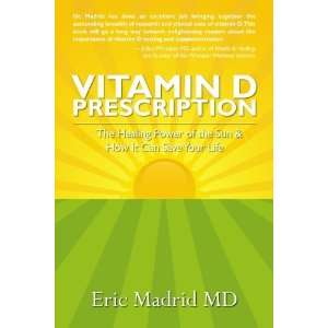 Vitamin D Prescription The Healing Power of the Sun & How 