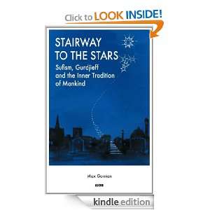 Stairway to the Stars Sufism, Gurdjieff and the Inner Tradition of 