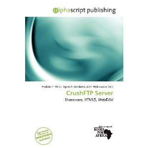  CrushFTP Server (9786200967039) Frederic P. Miller, Agnes 