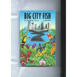  Big City Fish (9781569010310) David Wilk, James B. Van 