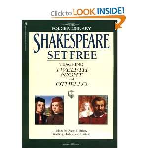  Shakespeare Set Free III Teaching Twelfth Night and 