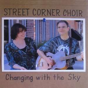  Changing With the Sky Street Corner Choir Music