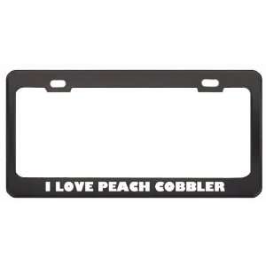 Love Peach Cobbler Food Eat Drink Metal License Plate Frame Holder 