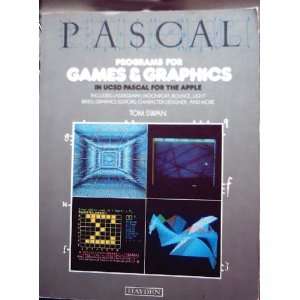  Pascal Programs for Games and Graphics (9780810462717 
