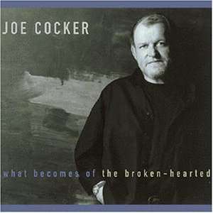  What becomes of the broken hearted [Single CD] Joe Cocker Music