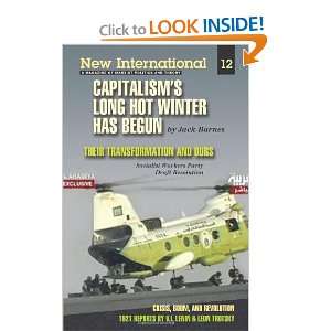Capitalisms Long Hot Winter Has Begun, New International, No.12, 2005 