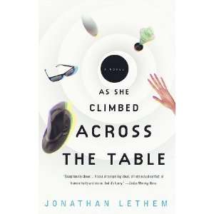  As She Climbed Across the Table A Novel [Paperback 