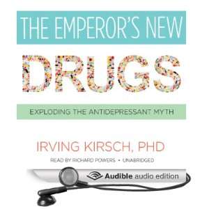 The Emperors New Drugs Exploding the Antidepressant Myth 