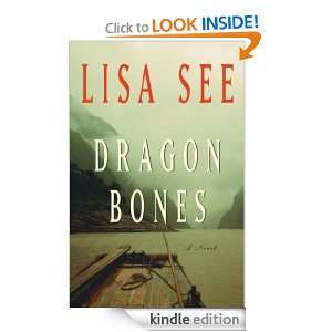 Dragon Bones A Novel (Red Princess Mysteries) Lisa See  