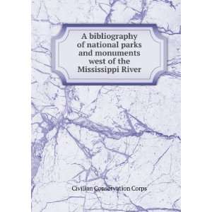bibliography of national parks and monuments west of the Mississippi 