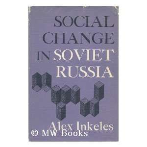  Social Change in Soviet Russia. (9780196265346) ALEX 