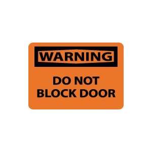  OSHA WARNING Do Not Block Door Safety Sign