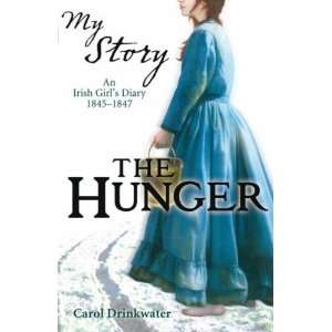  Hunger (My Story) [Paperback] Carol Drinkwater Books