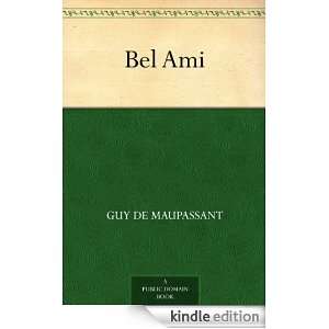 Bel Ami Guy de Maupassant  Kindle Store