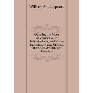  Othello, the Moor of Venice With Introduction, and Notes 