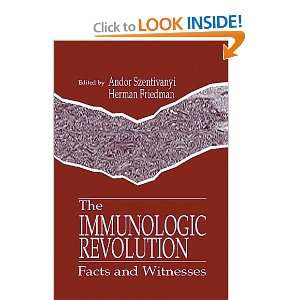  The Immunologic Revolution Facts and Witnesses 
