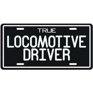  New  True Locomotive Driver  License Plate Occupations 