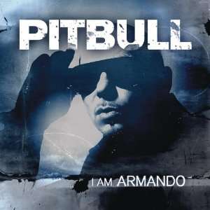  I Am Armando Pitbull Music
