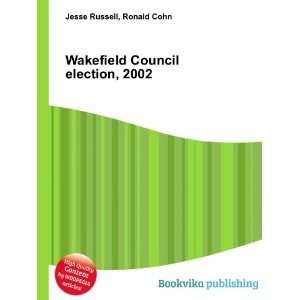  Wakefield Council election, 2002 Ronald Cohn Jesse 