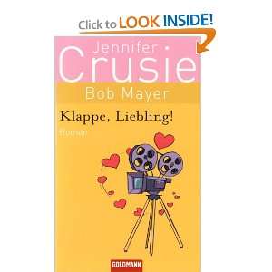   Klappe, Liebling (9783442467150) Jennifer Crusie & Bob Mayer Books