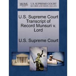  U.S. Supreme Court Transcript of Record Munsuri v. Lord 