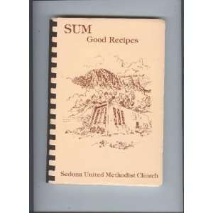   of Favorite Recipes (Compiled by United Methodist Women of Sedona UMC