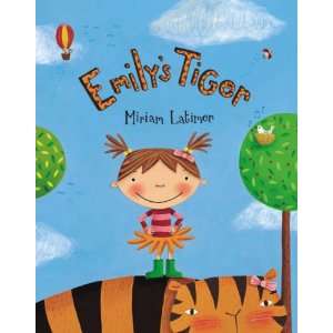 Emilys Tiger [EMILYS TIGER] Miriam(Author) Latimer 9781846861376 