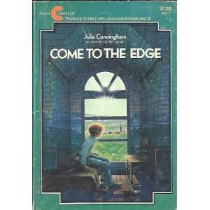  Come to the Edge (9780380403370) Julia Cunningham Books