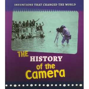  The History of the Camera (Inventions That Changed the 