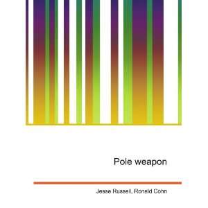  Pole weapon Ronald Cohn Jesse Russell Books