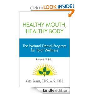 Healthy Mouth, Healthy Body Victor Zeines  Kindle Store