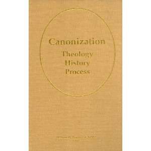  Canonization Theology, History, Process (9780919261525 