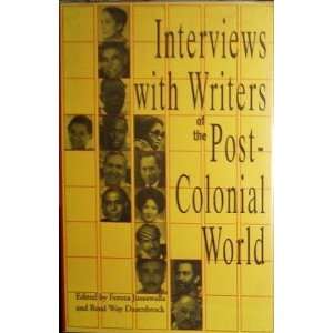 Interviews With Writers of the Post Colonial World 