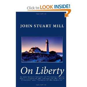  John Stuart Mill On Liberty  An enormously influential 