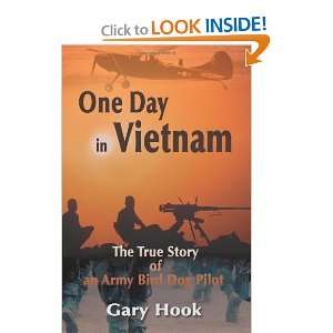   True Story of an Army Bird Dog Pilot (9780595120666) Gary Hook Books