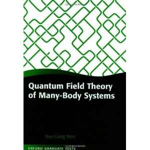  Quantum Field Theory of Many body Systems From the Origin 