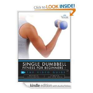 Single Dumbbell Fitness for Beginners The Video Guide Caleb March 