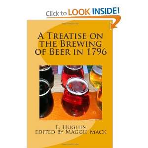  A Treatise on the Brewing of Beer in 1796 Vintage Beer 