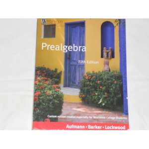  PREALGEBRA CUSTOM EDITION FOR WESTWOOD COLLEGE STUDENTS 