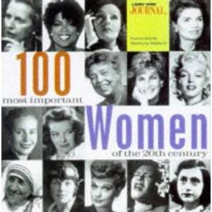  100 Most Important Women of the 20th Century [Hardcover 