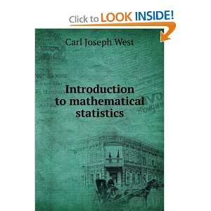  Introduction to mathematical statistics Carl Joseph West 