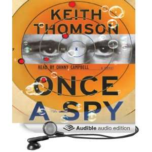  Once a Spy A Novel (Audible Audio Edition) Keith Thomson 