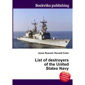  List of destroyers of the United States Navy Ronald Cohn 