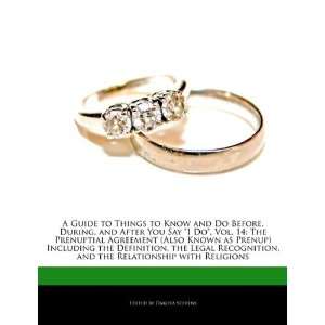 , During, and After You Say I Do, Vol. 14 The Prenuptial Agreement 