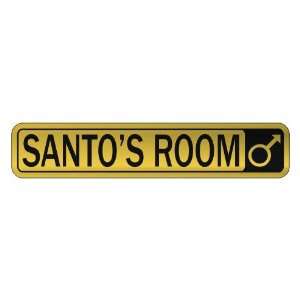   SANTO S ROOM  STREET SIGN NAME