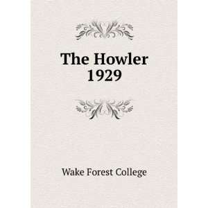  The Howler. 1929 Wake Forest College Books