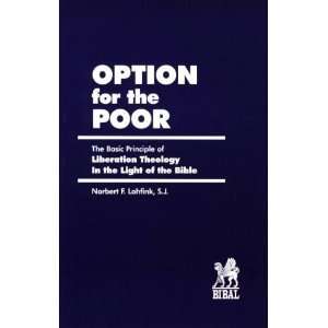  Option for the Poor The Basic Principle of Liberation 